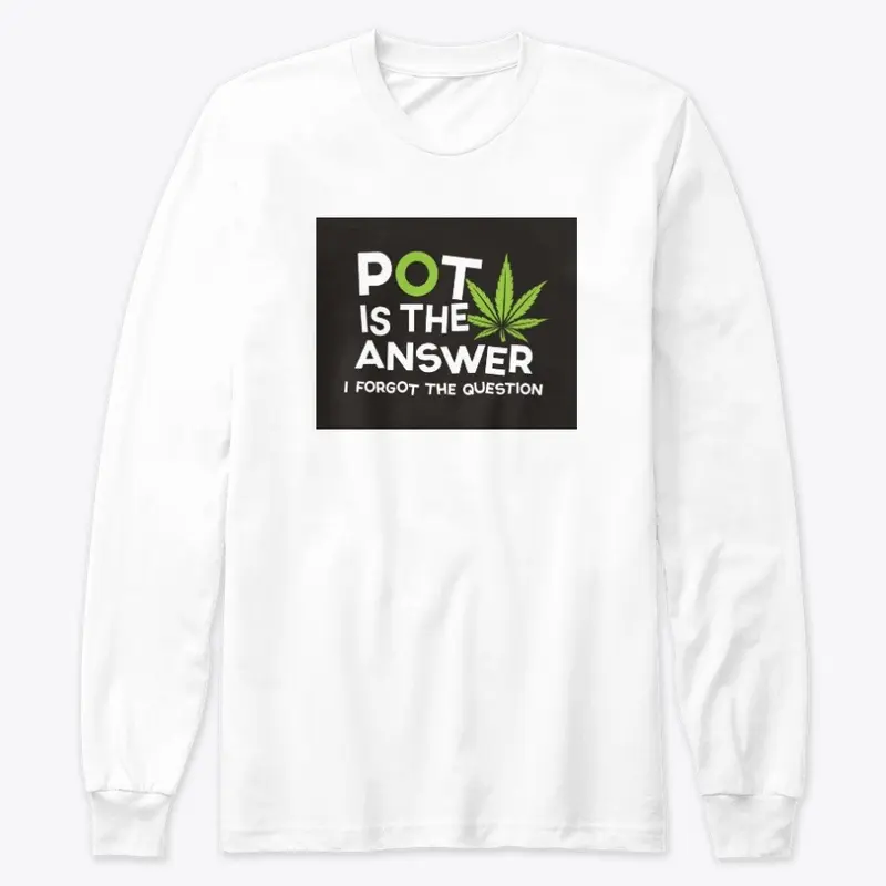 Pot is the Answer