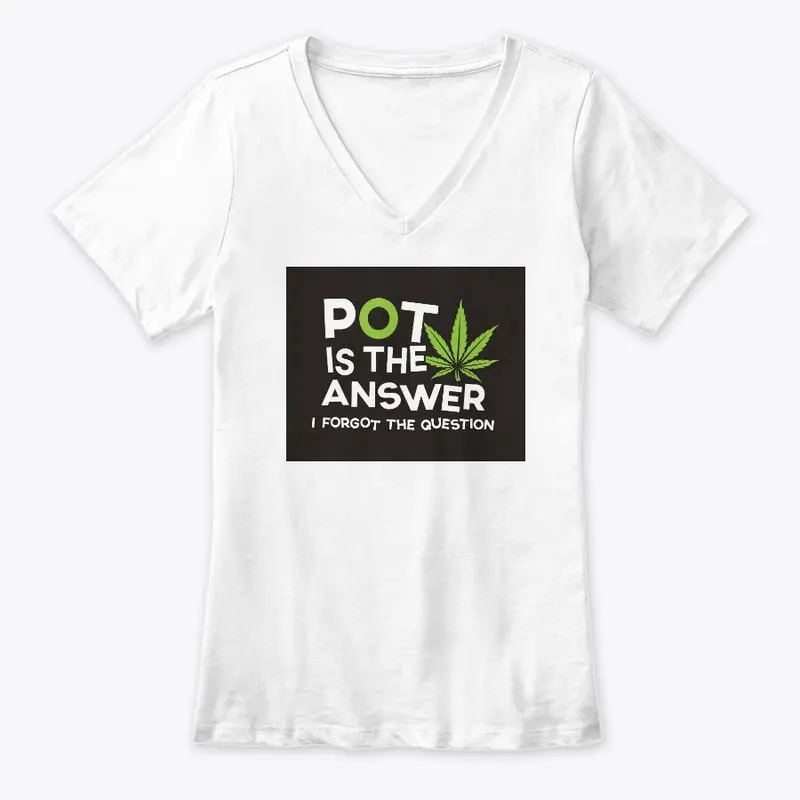 Pot is the Answer