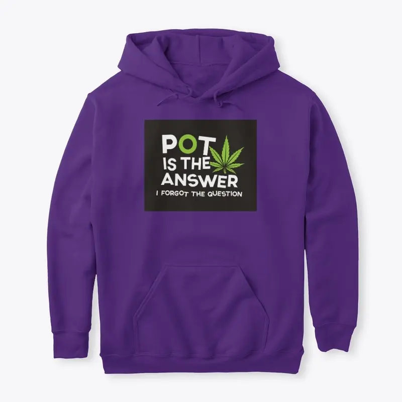 Pot is the Answer